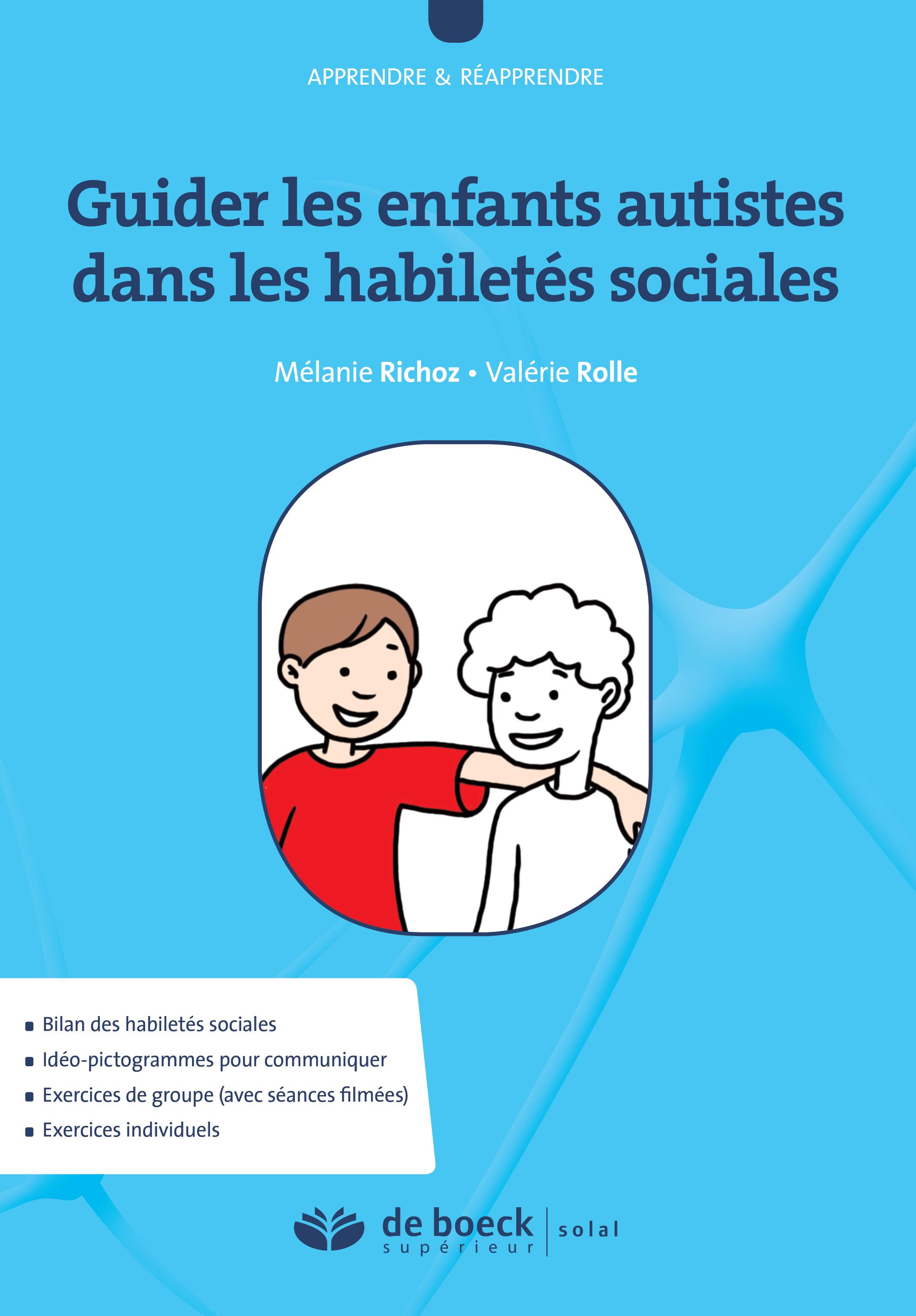 Guider les enfants autistes dans les habiletés sociales