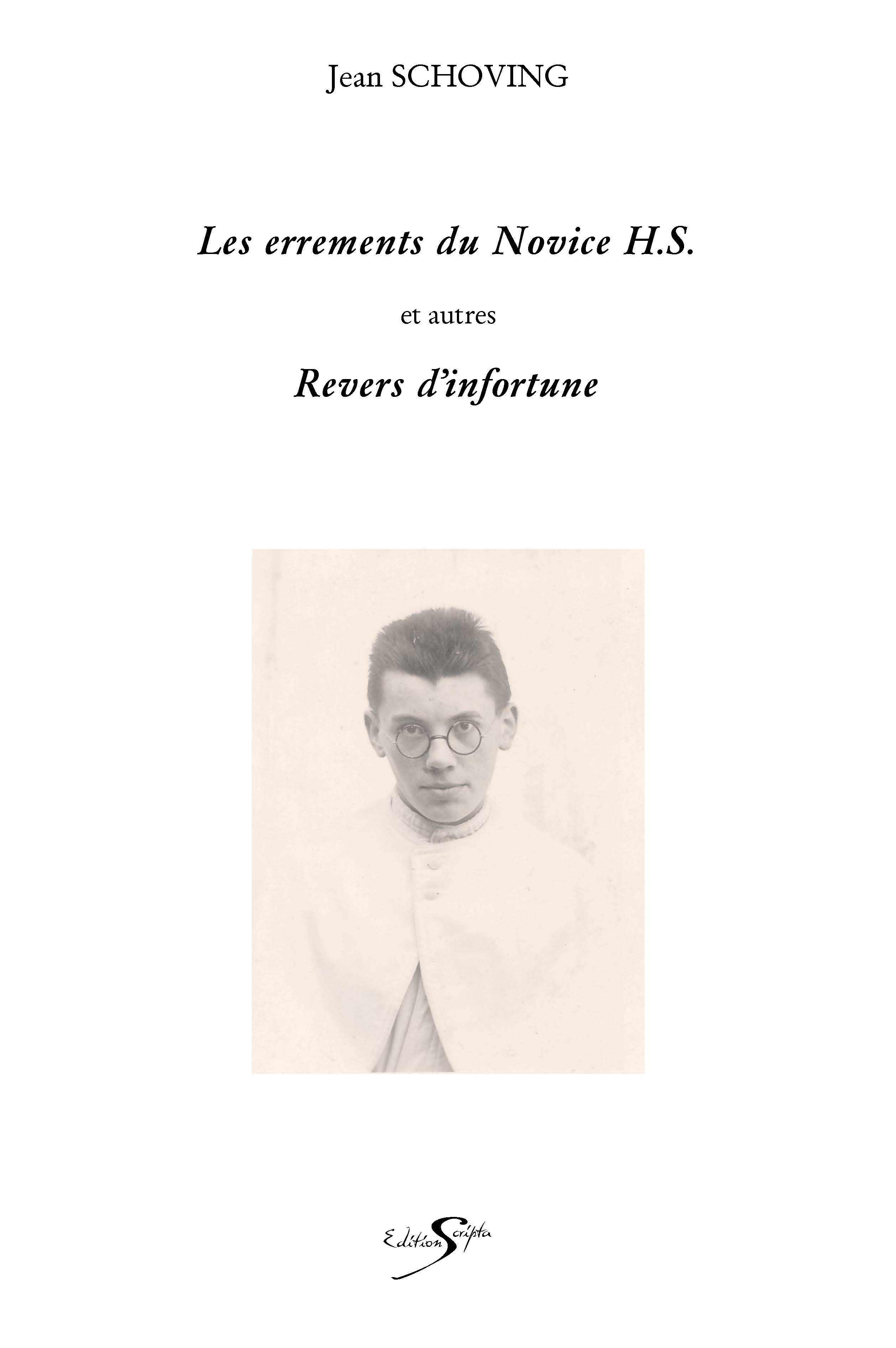 ERREMENTS DU NOVICE H.S. ET AUTRES REVERS D'INFORTUNE