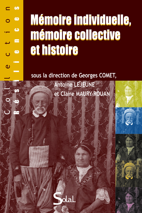 Mémoire individuelle, mémoire collective et histoire