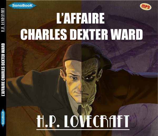 L'AFFAIRE CHARLES DEXTER WARD livre audio