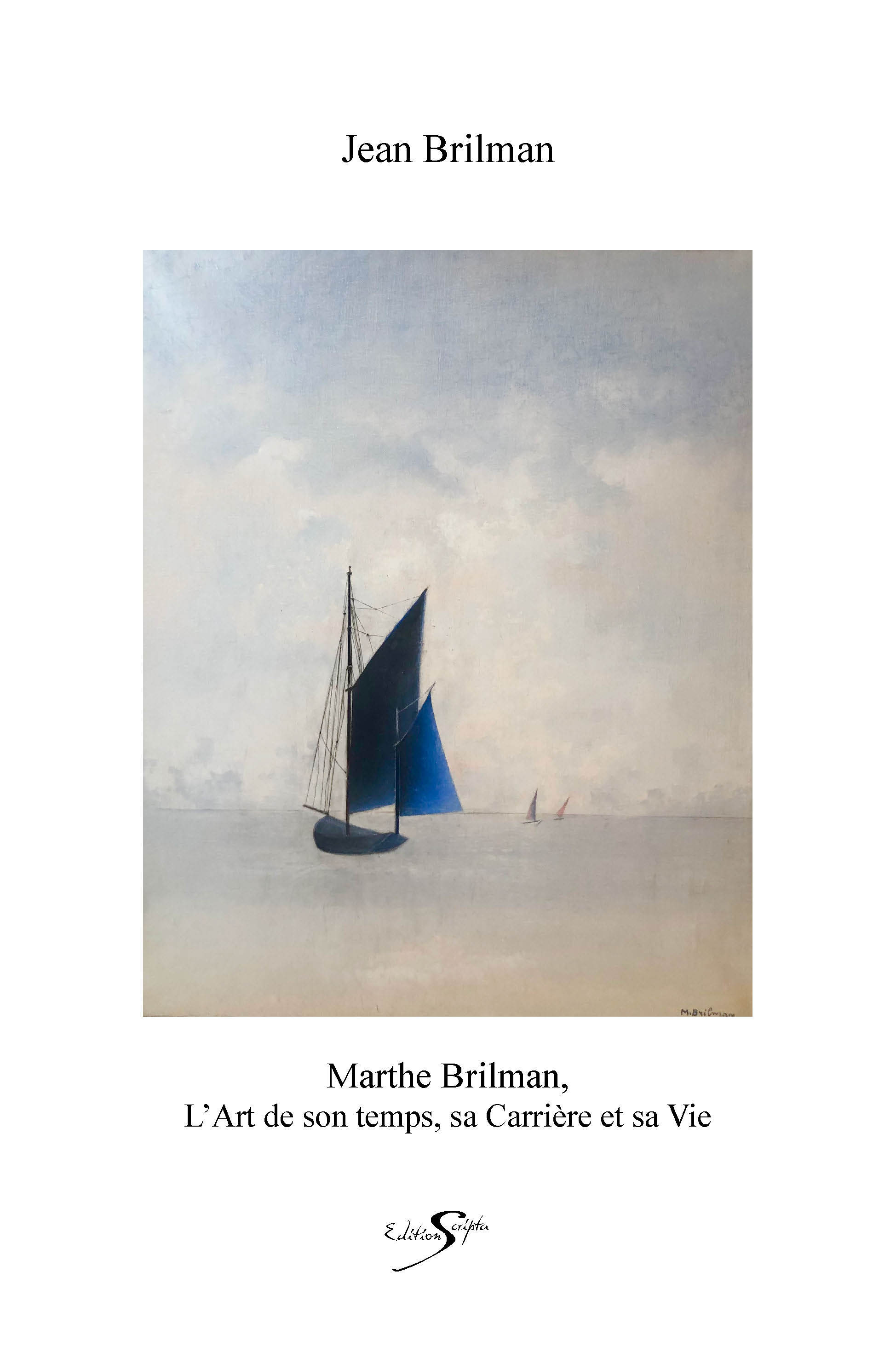 MARTHE BRILMAN, L'ART DE SON TEMPS, SA CARRIERE, SA VIE