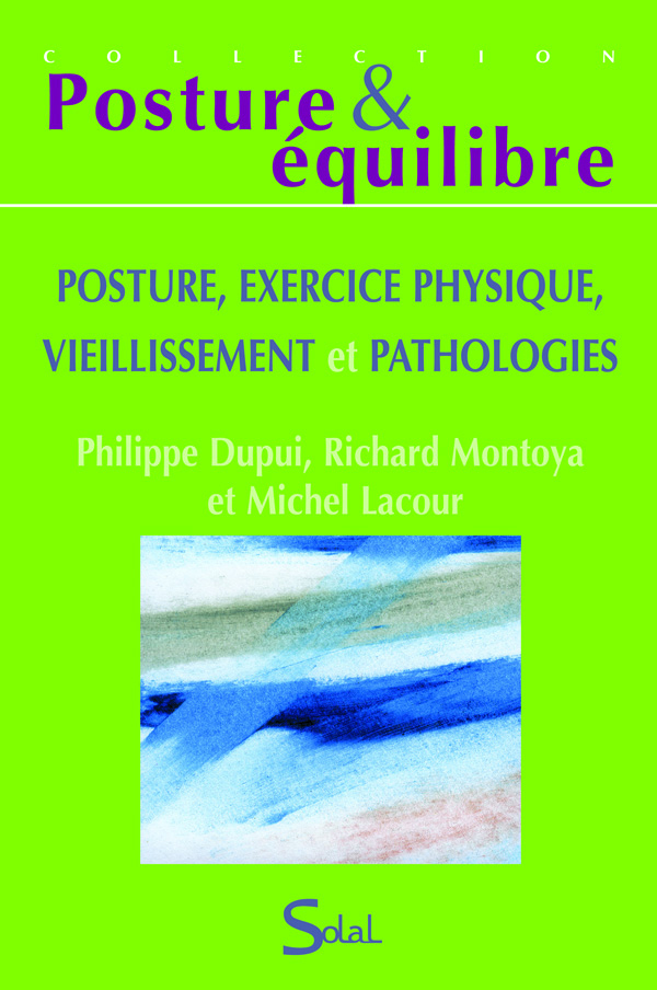 Posture, exercice physique, vieillissement et pathologies