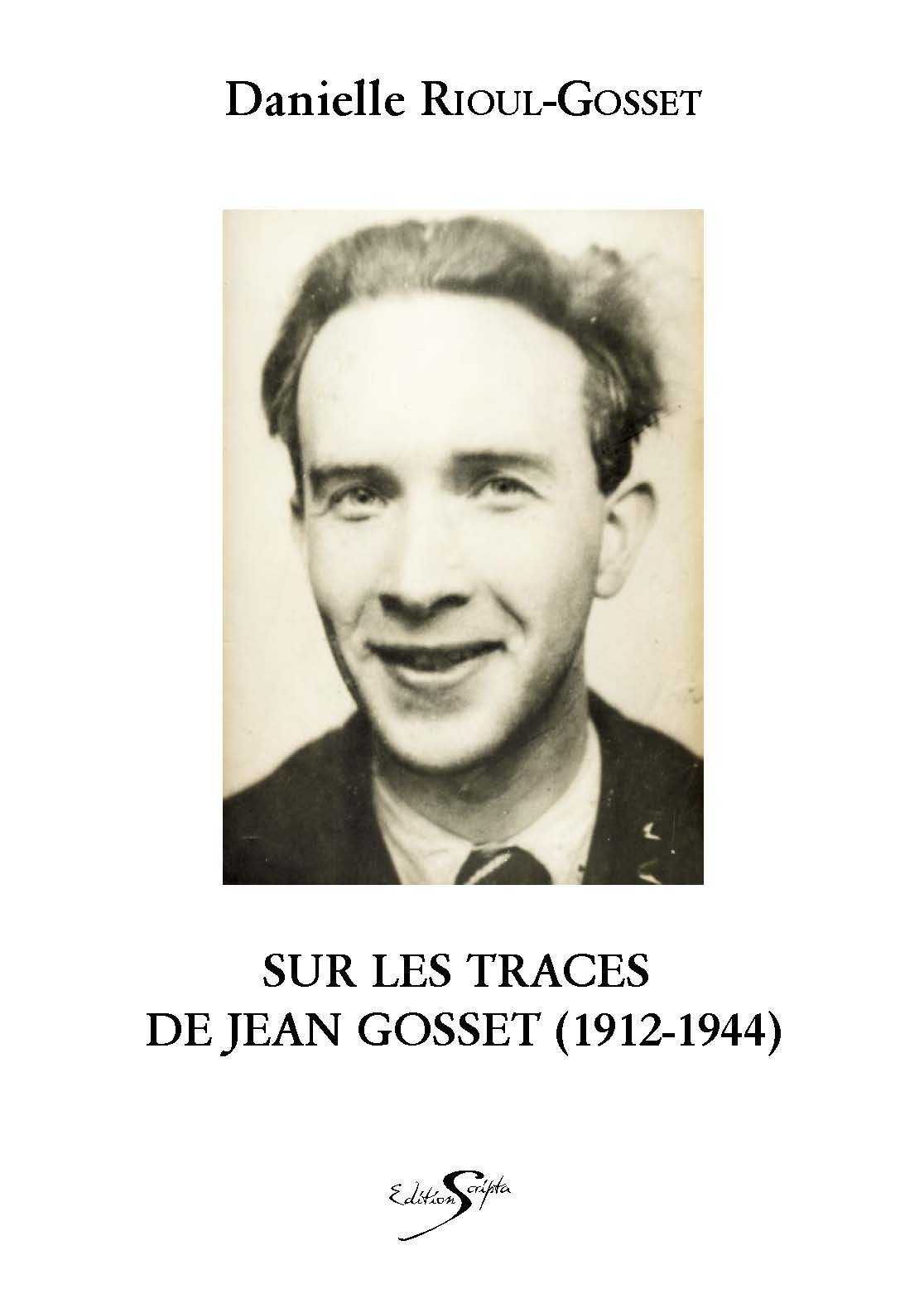 SUR LES TRACES DE JEAN GOSSET (1912-1944)