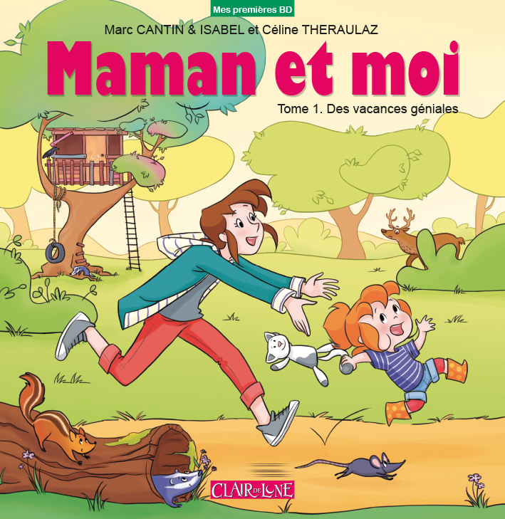Maman et moi T1 - Des vacances géniales
