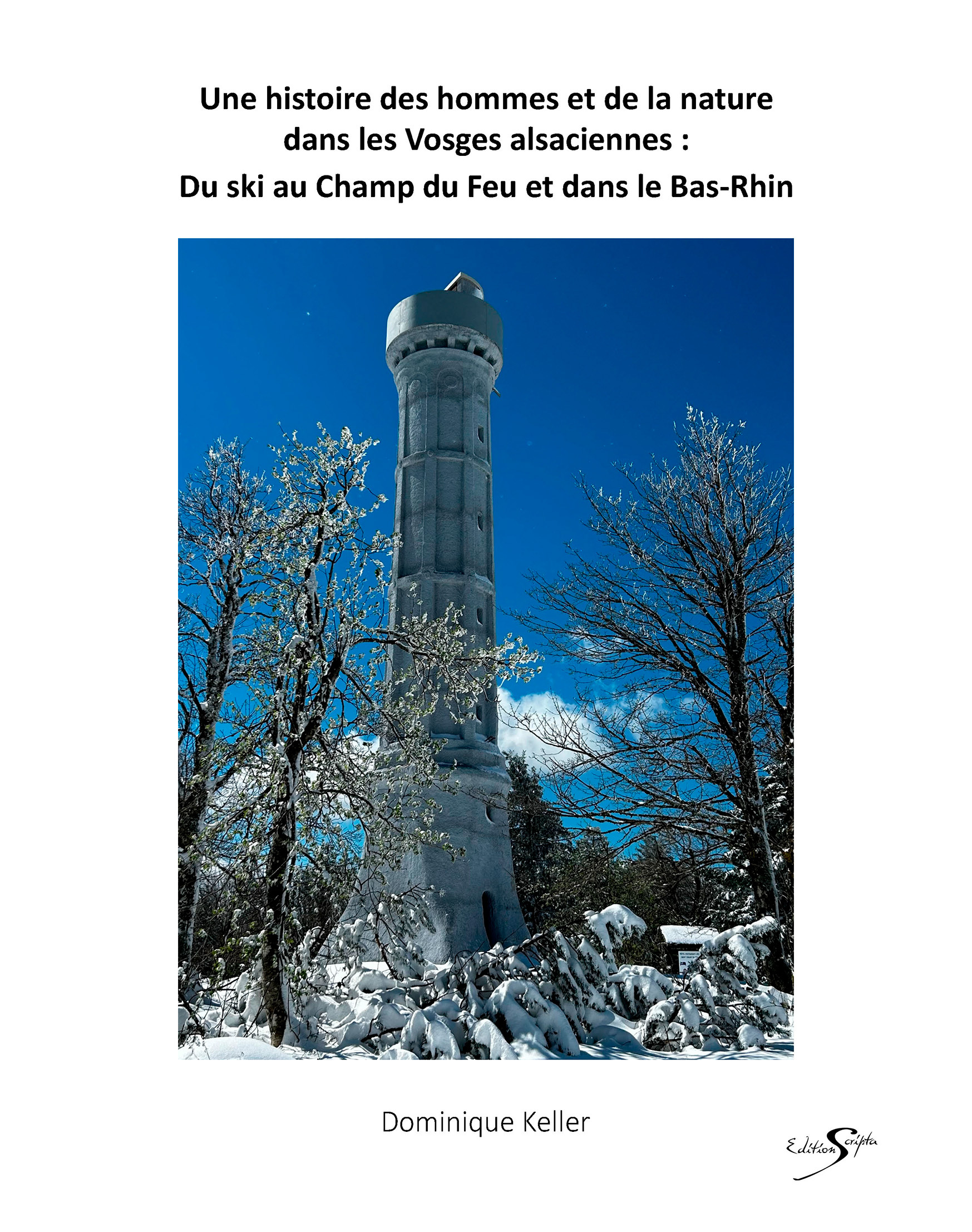 UNE HISTOIRE DES HOMMES ET DE LA NATURE DANS LES VOSGES ALSACIENNES