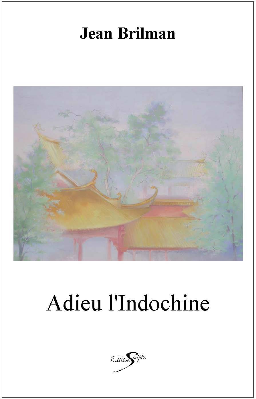 ADIEU L'INDOCHINE