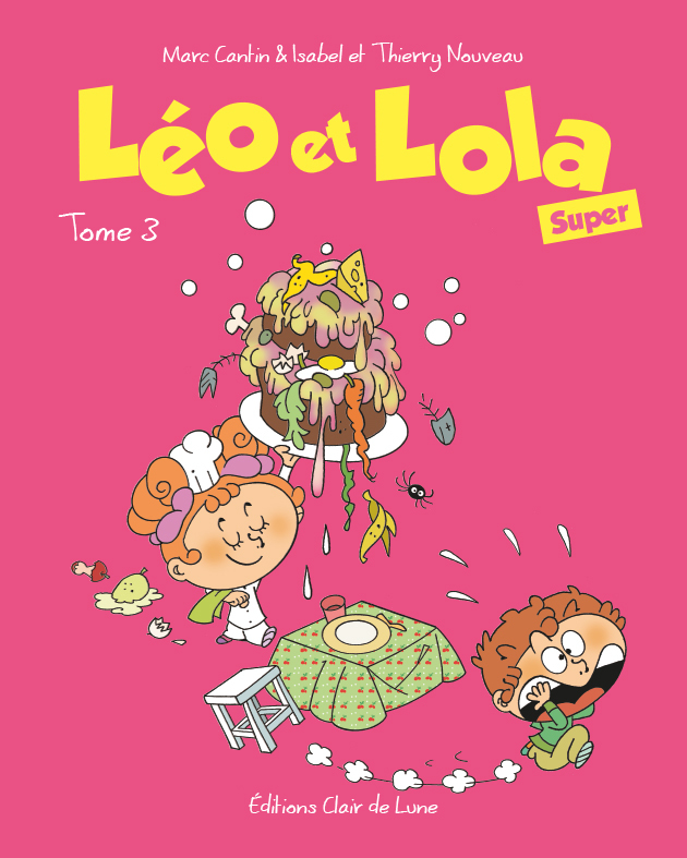 Léo et Lola super Tome 03