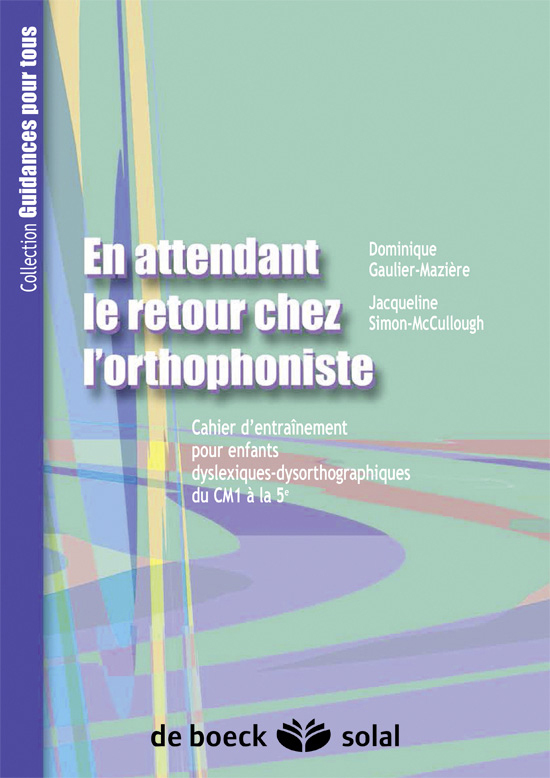 En attendant le retour chez l'orthophoniste