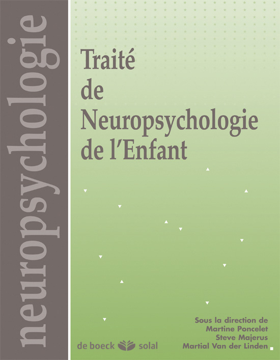 Traité de neuropsychologie de l'enfant
