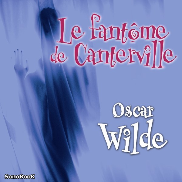 LE FANTOME DE CANTERVILLE livre audio