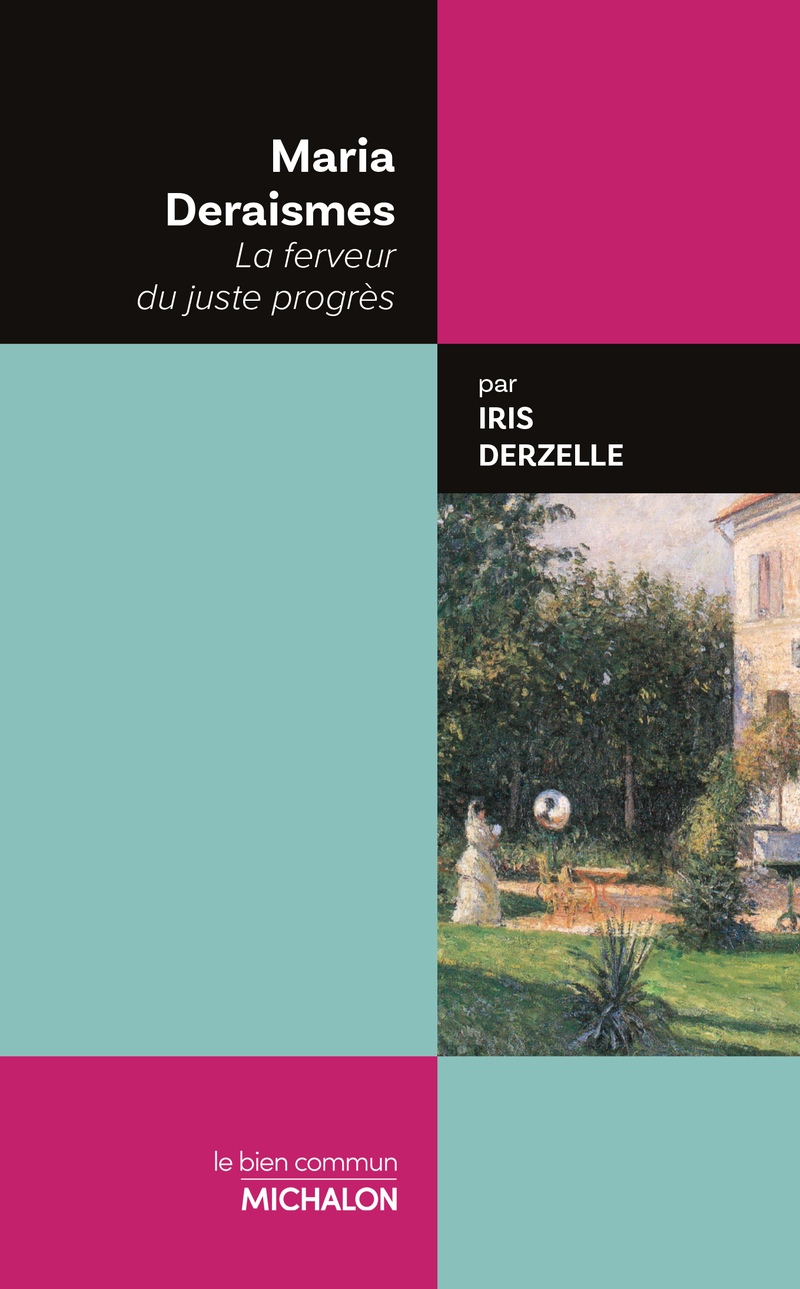 Maria Deraismes - La ferveur du juste progrès