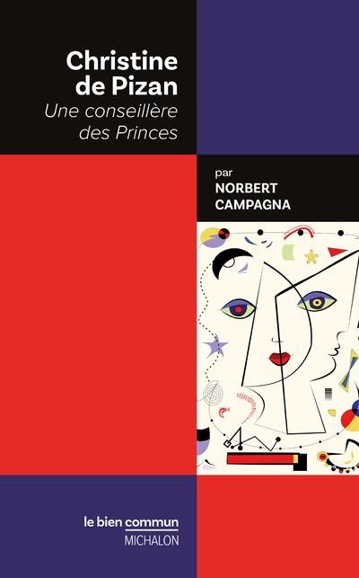 Christine de Pizan - Une conseillère des Princes