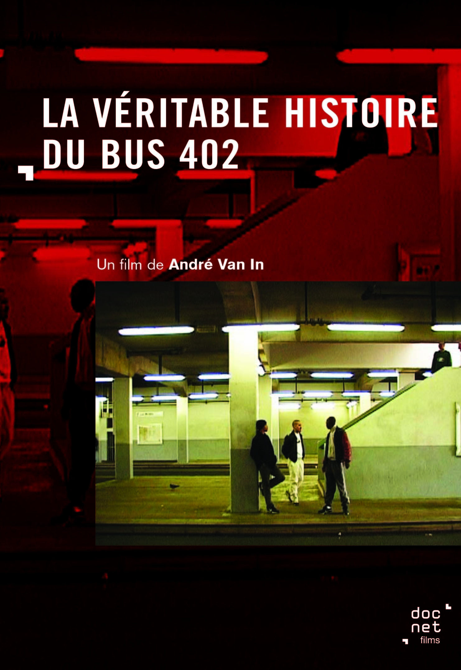 VERITABLE HISTOIRE DU BUS 402 (LA) - DVD