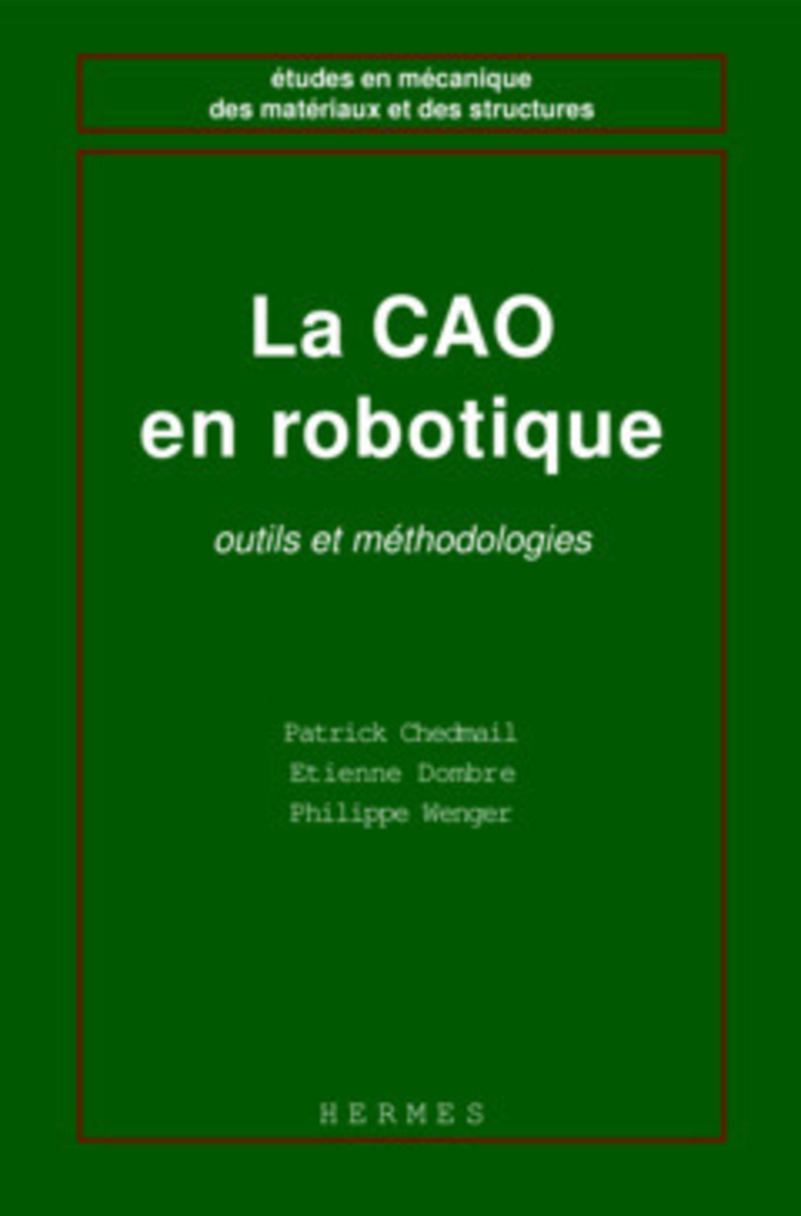 La CAO en robotique, outils et méthodologies