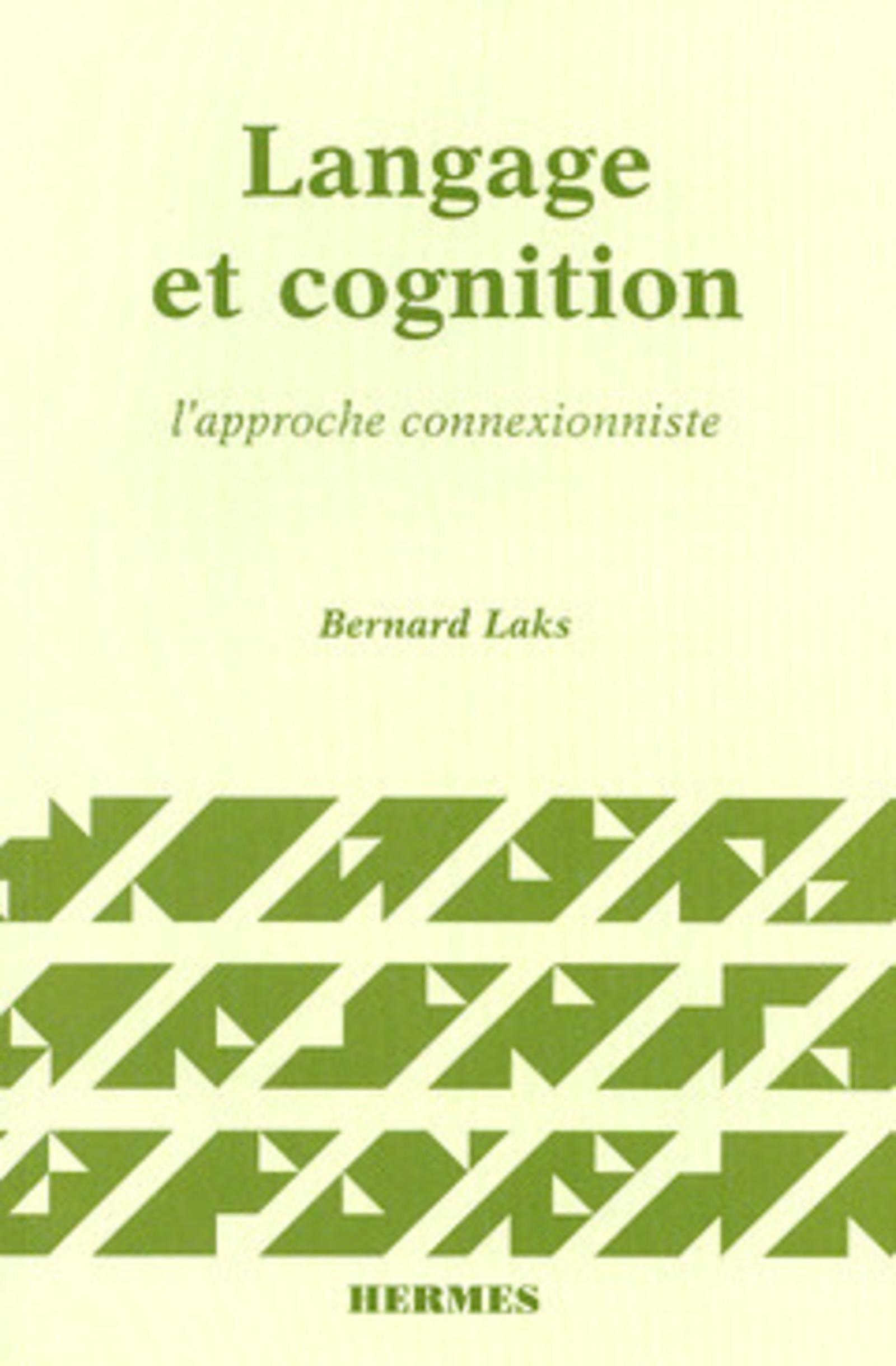 Langage et cognition, l'approche connexionniste