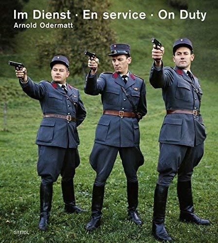 Arnold Odermatt Im Dienst En Service On Duty (Nouvelle edition) /franCais