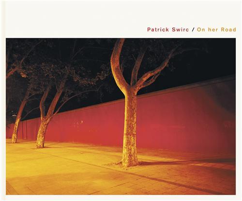 Patrick Swirc : On Her Road /anglais