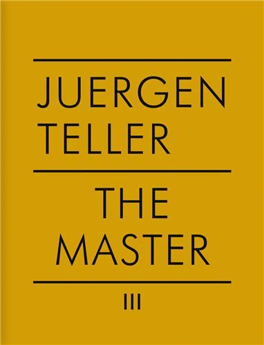 Juergen Teller The Master III /anglais