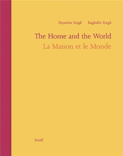 Dayanita Singh & Raghubir Singh La Maison et le Monde /franCais/anglais
