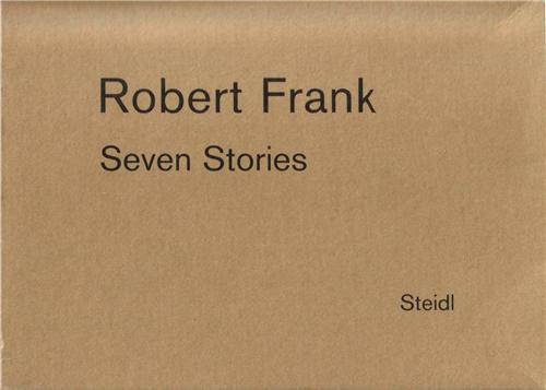 Robert Frank Seven Stories /anglais