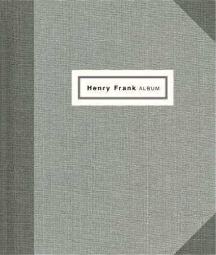 Henry Frank - father photographer, 1890-1976
