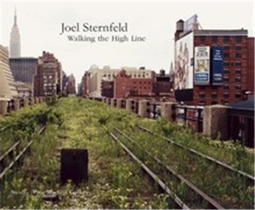 Joel Sternfeld Walking The High Line (New ed.) /anglais