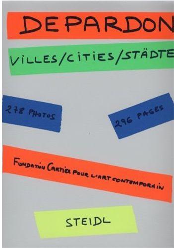 Raymond Depardon Ville City Stadte /franCais/anglais/allemand