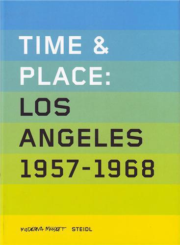 Time and Place: Los Angeles 1957-1968 Vol.3 /anglais