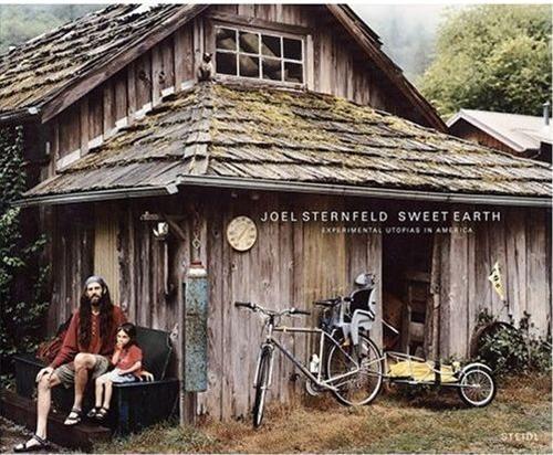 Joel Sternfeld Sweet Earth Experimental Utopias in America /anglais