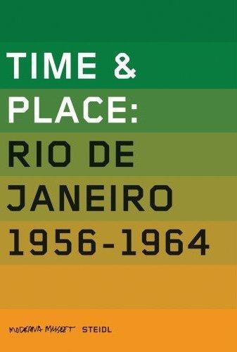 Time and Place: Rio de Janeiro 1956-1964 Vol.1 /anglais
