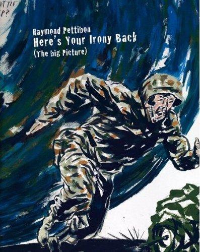 Raymond Pettibon Here's Your Irony Back (PARUTION ANNULEE) /anglais