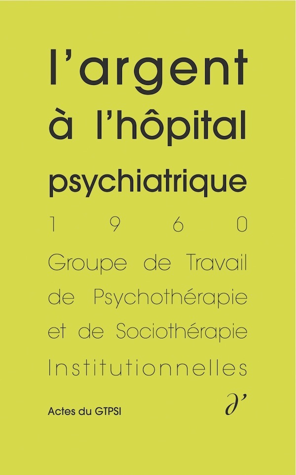 L'argent à l'hôpital psychiatrique (Actes du GTPSI, vol. 2)