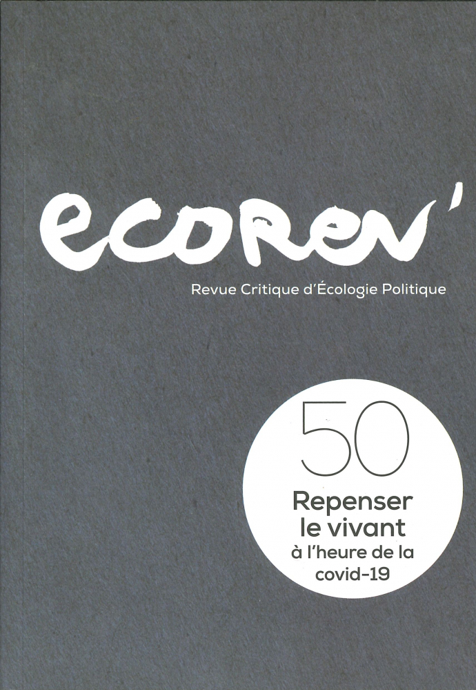 Ecorev' N°50 Repenser le vivant à l'heure de la covid-19 - Printemps 2021