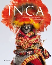 INCA: Textiles and Ornaments of the Andes /anglais