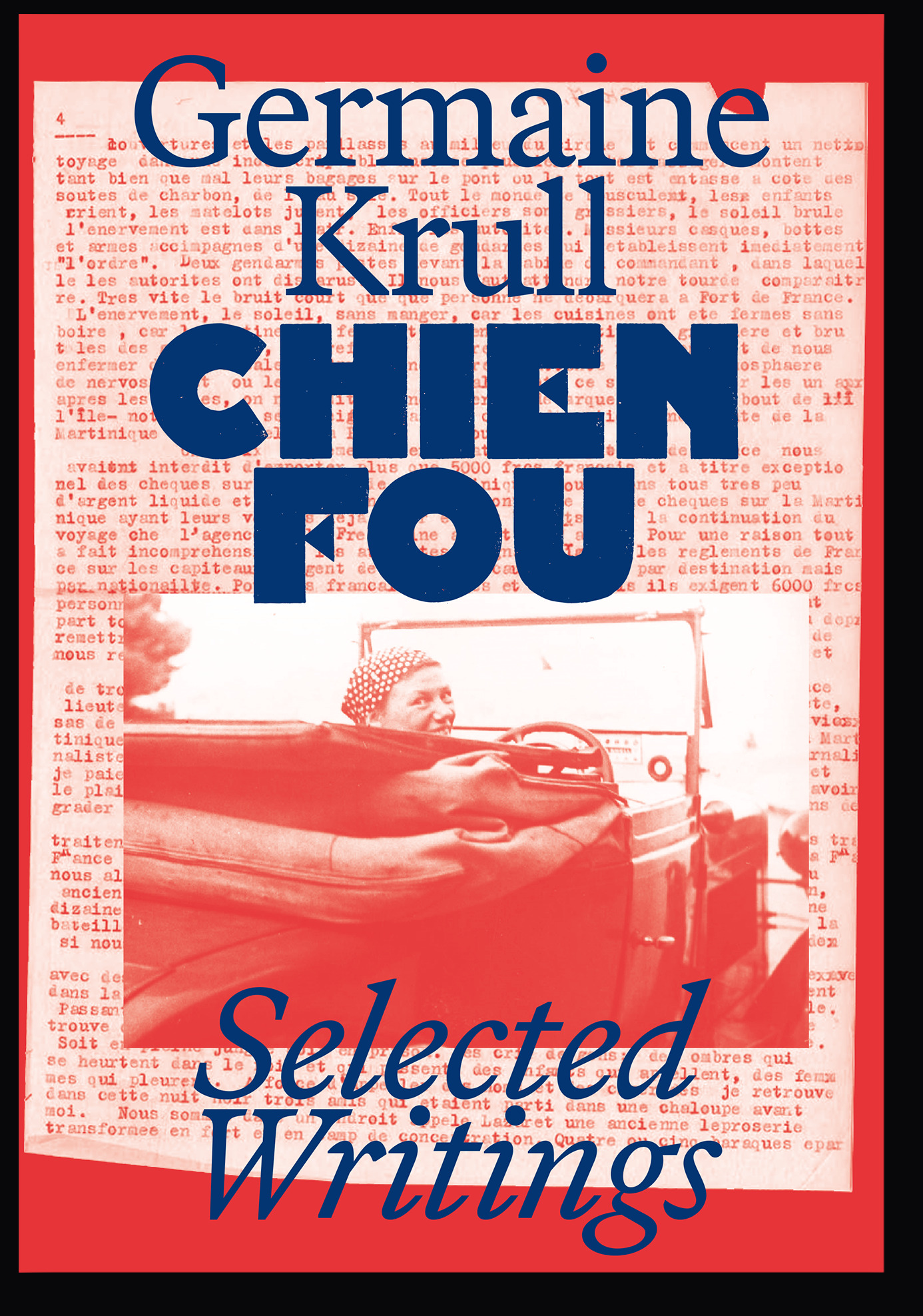Chien Fou : Selected Writings