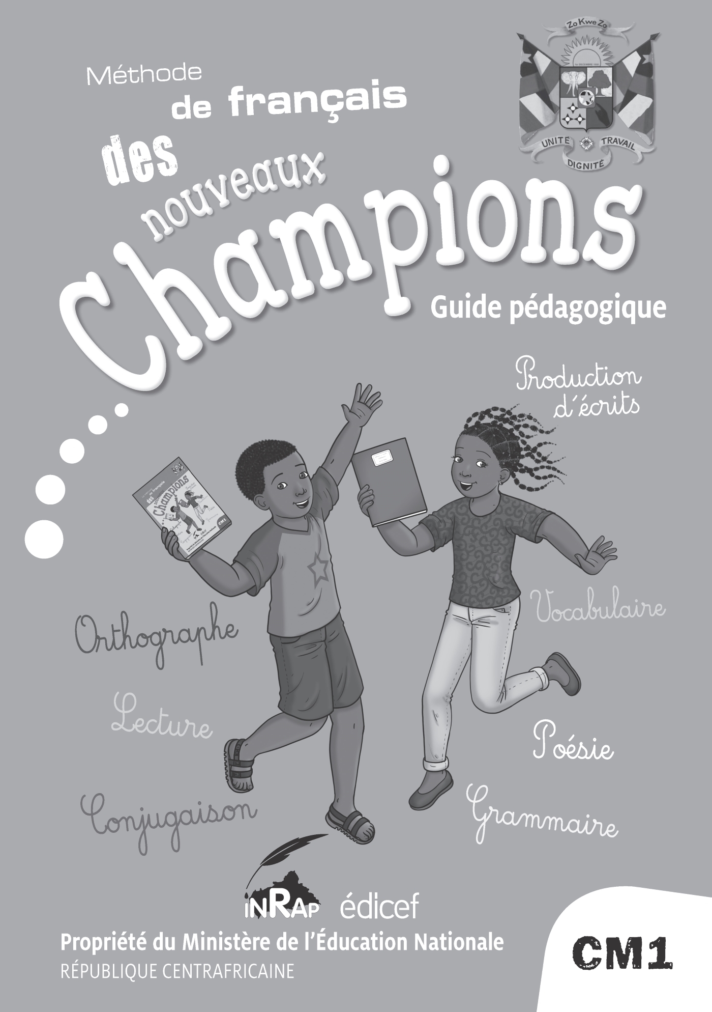 Le français des Nouveaux Champions RCA CM1 Guide Pédagogique