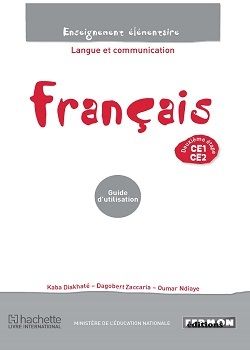 Français Sénégal CE1/CE2  Langue et communication Guide d'utilisation