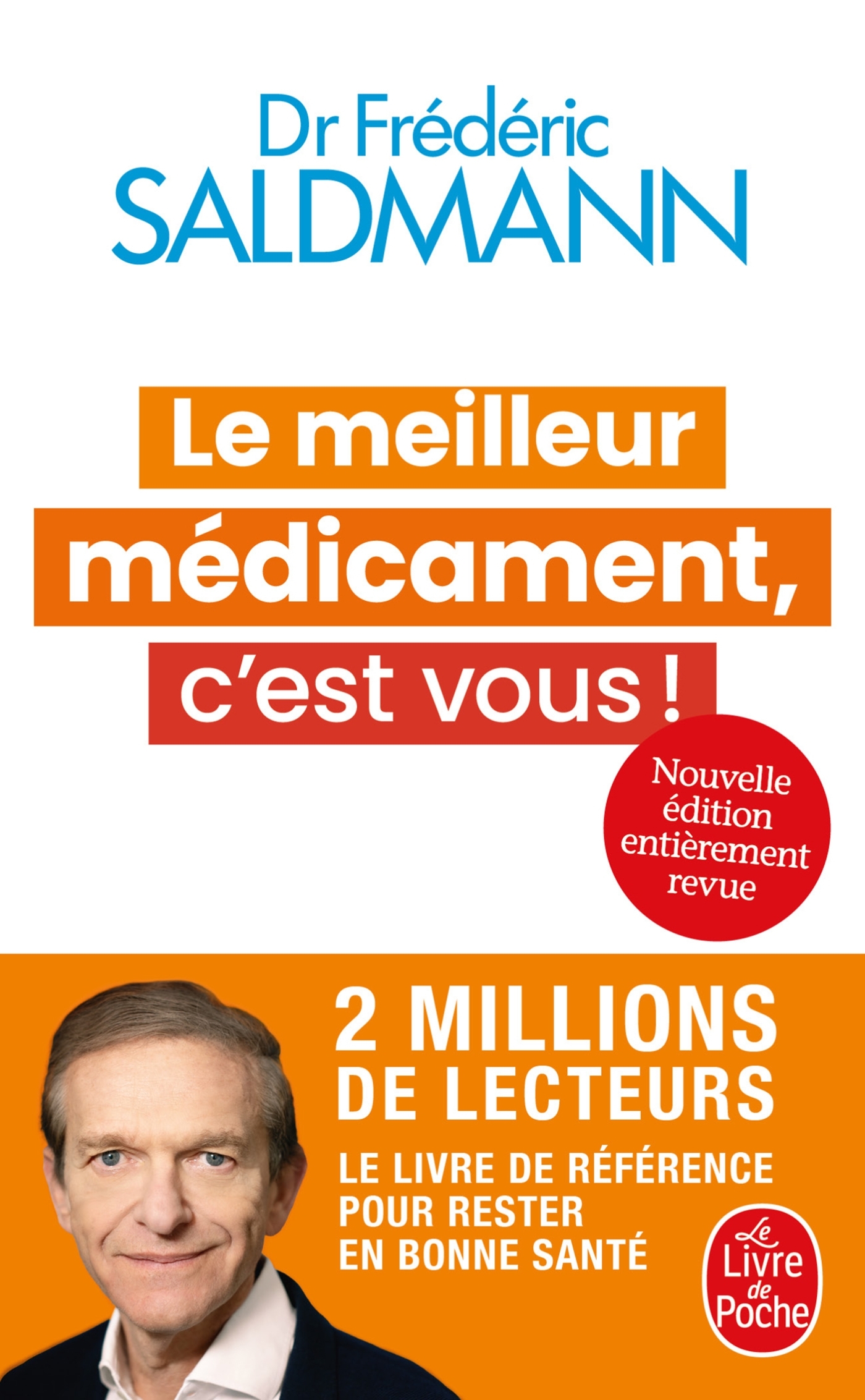 Le Meilleur médicament, c'est vous ! (Nouvelle édition)