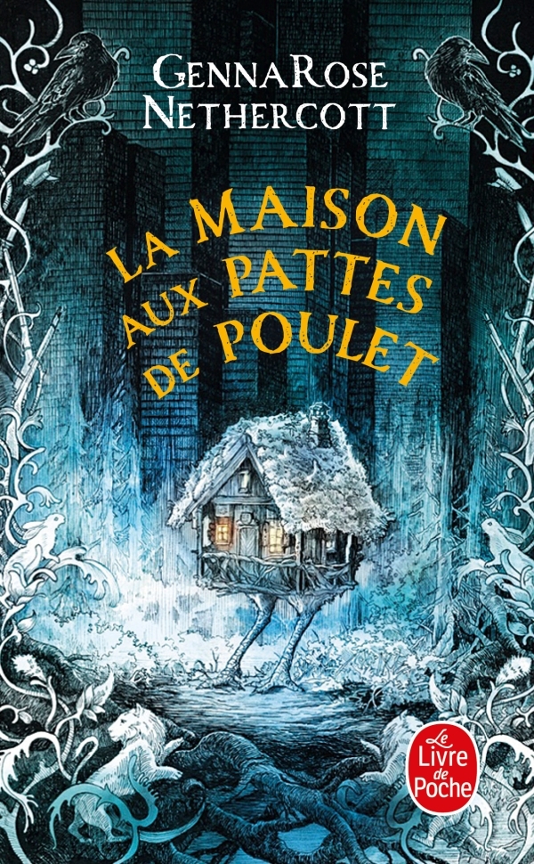 La Maison aux pattes de poulet