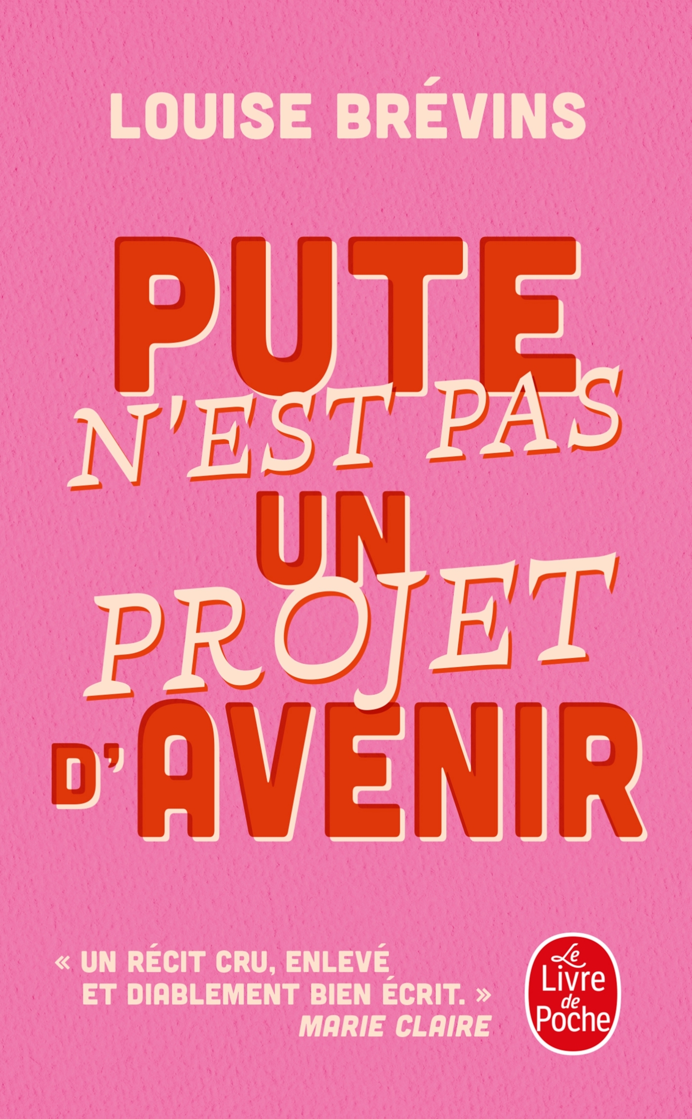 Pute n'est pas un projet d'avenir