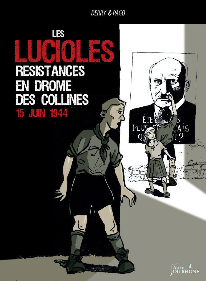 Les Lucioles - Résistances en Drôme des Collines