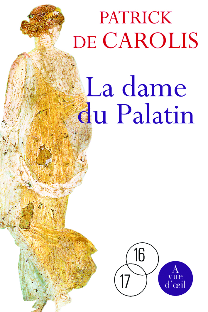 LA DAME DU PALATIN ( 2 TOMES )