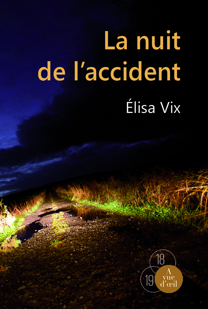 LA NUIT DE L'ACCIDENT