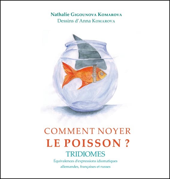 Comment noyer le poisson?