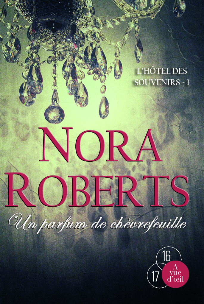 UN PARFUM DE CHEVREFEUILLE - L'HOTEL DES SOUVENIRS - 1