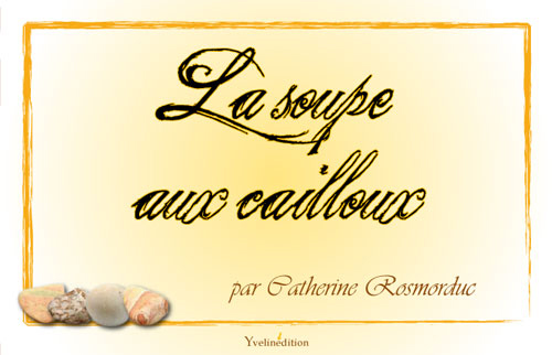 La soupe aux cailloux