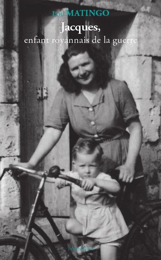 Jacques, enfant royannais de la guerre