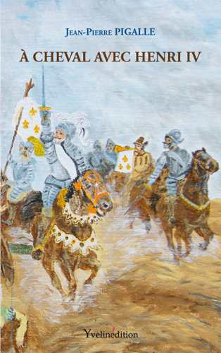 A cheval avec Henri IV