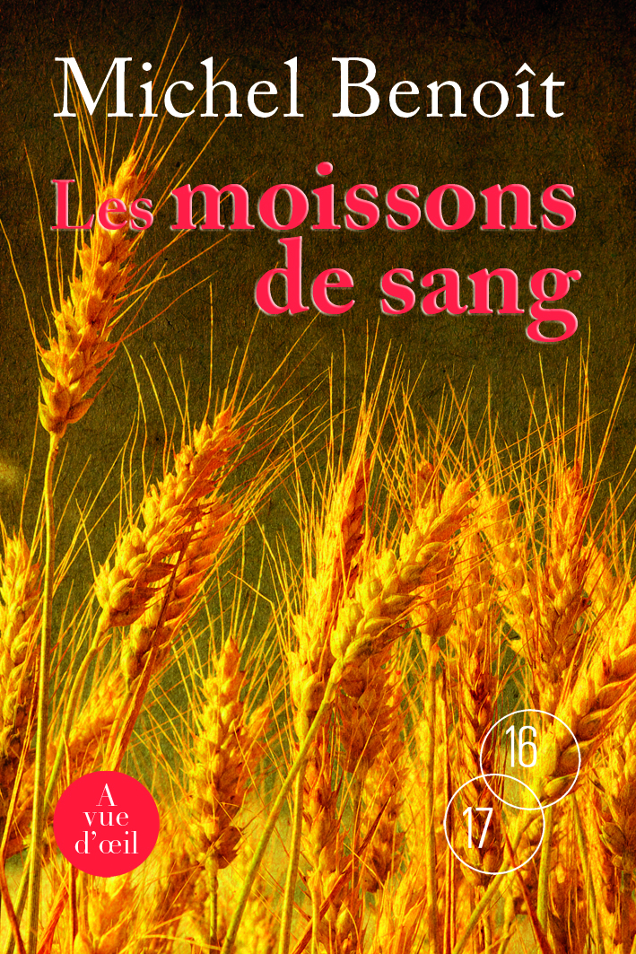 LES MOISSONS DE SANG