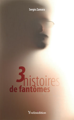 3 histoires de fantômes